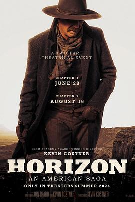 91短视频《地平线 Horizon: An American Saga - Chapter 1》免费在线观看